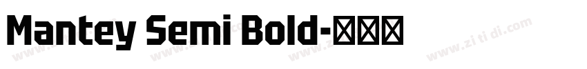 Mantey Semi Bold字体转换 Mantey Semi Bold字体转换